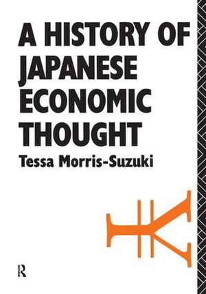 History of Japanese Economic Thought de Tessa Morris Suzuki