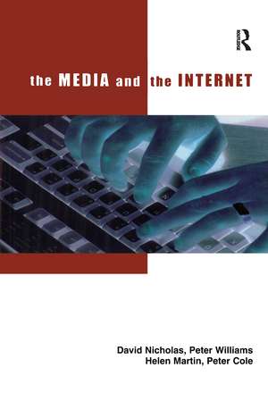 The Media and the Internet de Peter Cole