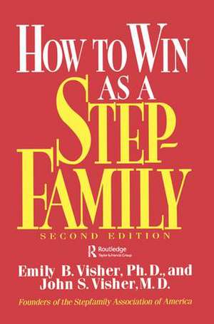 How To Win As A Stepfamily de Emily B. Visher