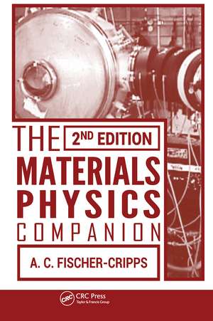 The Materials Physics Companion de Anthony C. Fischer-Cripps