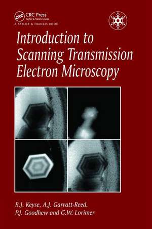 Introduction to Scanning Transmission Electron Microscopy de Dr Robert Keyse