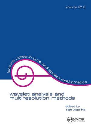 Wavelet Analysis and Multiresolution Methods de Tian-Xiao He