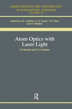 Atom Optics with Laser Light de S. Letokhov