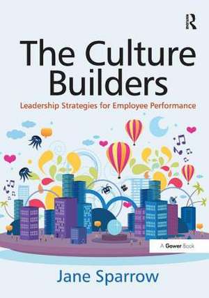 The Culture Builders de Jane Sparrow