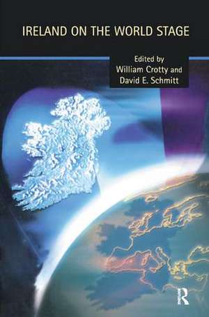 Ireland on the World Stage de William Crotty