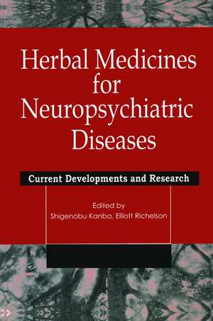 Herbal Medicines for Neuropsychiatric Diseases: Current Developments and Research de Shigenobu Kanba