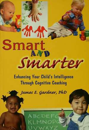 Smart and Smarter de James E. Gardner