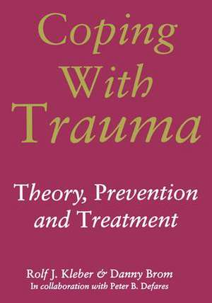 Coping with Trauma de Rolf Kleber