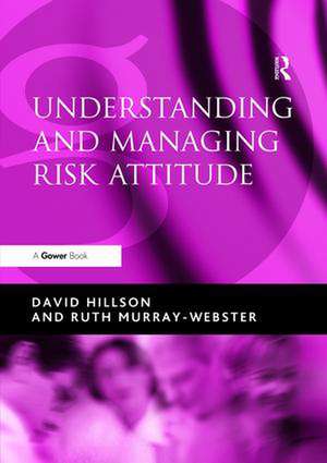 Understanding and Managing Risk Attitude de David Hillson