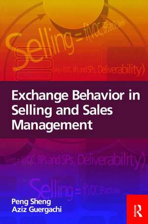 Exchange Behavior in Selling and Sales Management de Peng Sheng