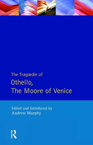 The Tragedie of Othello, the Moor of Venice de William Shakespeare