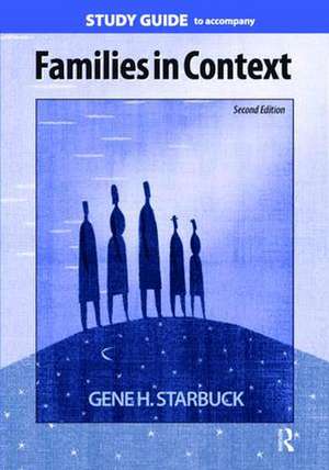 Families in Context Study Guide de Gene H. Starbuck