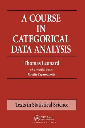 A Course in Categorical Data Analysis de Thomas Leonard