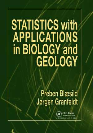 Statistics with Applications in Biology and Geology de Preben Blaesild