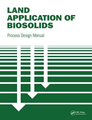 Land Application of Biosolids: Process Design Manual de Epa