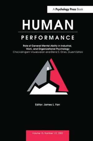 Role of General Mental Ability in industrial, Work, and Organizational Psychology: A Special Double Issue of human Performance de Chockalingam Viswesvaran