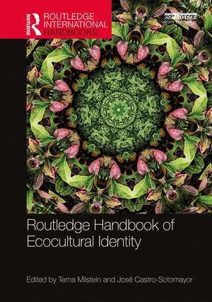 Routledge Handbook of Ecocultural Identity de Tema Milstein