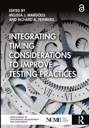 Integrating Timing Considerations to Improve Testing Practices de Melissa J. Margolis