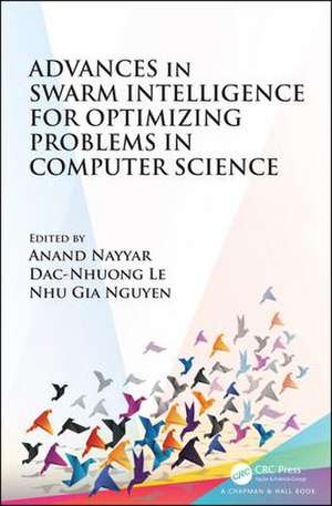 Advances in Swarm Intelligence for Optimizing Problems in Computer Science de Anand Nayyar