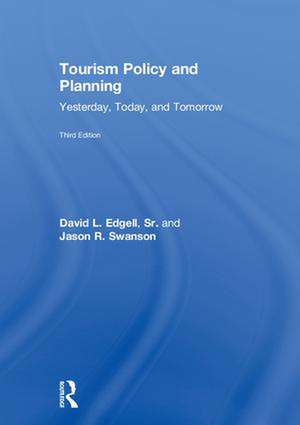 Tourism Policy and Planning: Yesterday, Today, and Tomorrow de David L. Edgell, Sr.