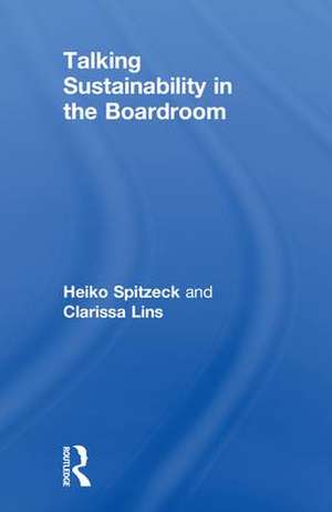 Talking Sustainability in the Boardroom de Heiko Spitzeck