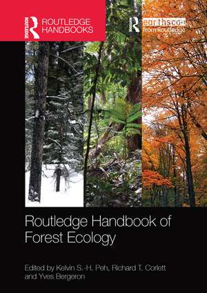 Routledge Handbook of Forest Ecology de Kelvin S.-H. Peh