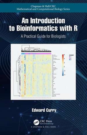 Introduction to Bioinformatics with R de Edward Curry