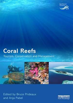 Coral Reefs: Tourism, Conservation and Management de Bruce Prideaux