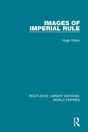 Images of Imperial Rule de Hugh Ridley