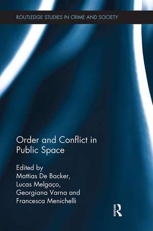 Order and Conflict in Public Space de Mattias De Backer