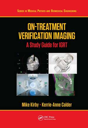 On-Treatment Verification Imaging: A Study Guide for IGRT de Mike Kirby