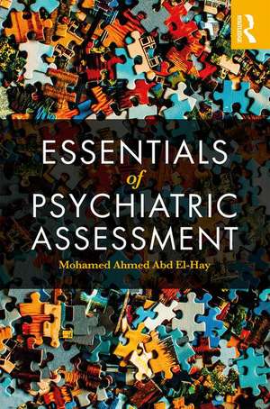 Essentials of Psychiatric Assessment de Mohamed Ahmed Abd El-Hay