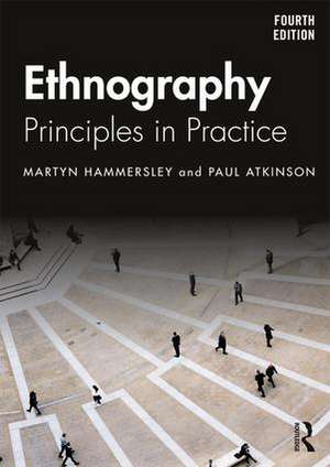 Ethnography: Principles in Practice de Martyn Hammersley