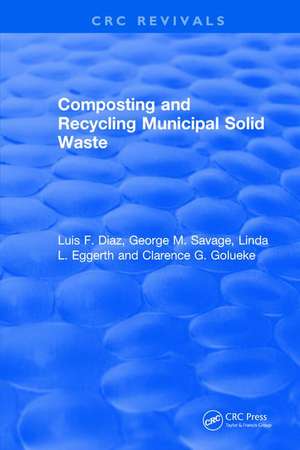 Composting and Recycling Municipal Solid Waste de Luis F. Diaz