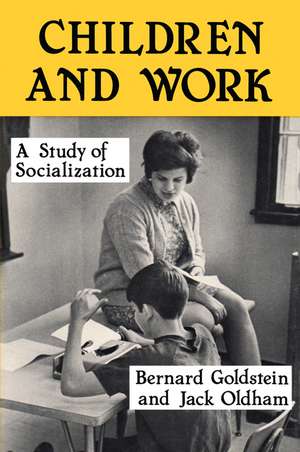 Children and Work: Study of Socialization de Bernard Goldstein