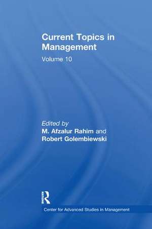 Current Topics in Management: Volume 10 de Robert Golembiewski