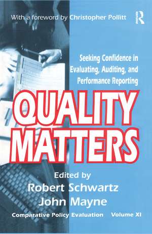 Quality Matters: Seeking Confidence in Evaluating, Auditing, and Performance Reporting de John Winston Mayne