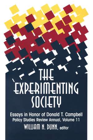 The Experimenting Society: Essays in Honor of Donald T. Campbell de William N. Dunn