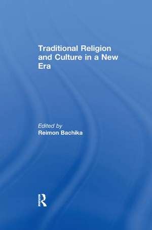 Traditional Religion and Culture in a New Era de Reimon Bachika