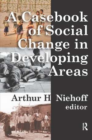 Casebook of Social Change in Developing Areas de Arthur H. Niehoff