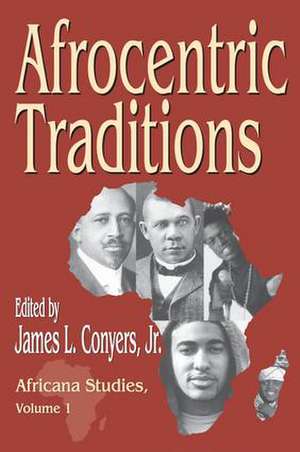 Afrocentric Traditions de Jr. Conyers