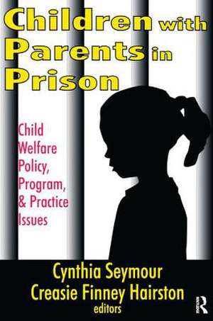 Children with Parents in Prison de Creasie Hairston