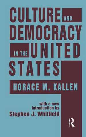 Culture and Democracy in the United States de Horace Kallen