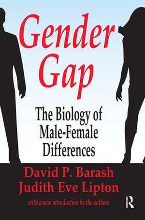 Gender Gap: How Genes and Gender Influence Our Relationships de David P. Barash