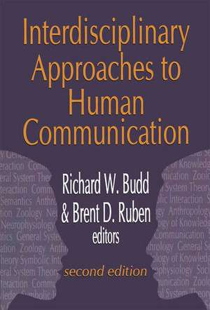 Interdisciplinary Approaches to Human Communication de Brent D. Ruben