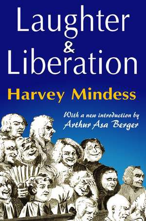 Laughter and Liberation de Harvey Mindess