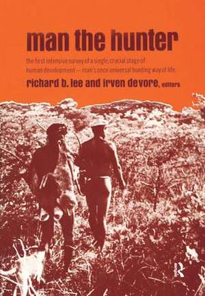 Man the Hunter de Richard Borshay Lee