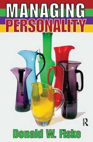 Managing Personality de Donald W. Fiske