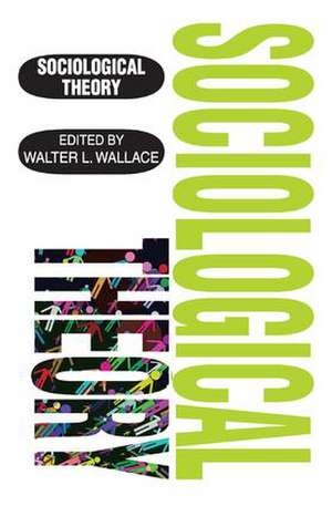 Sociological Theory de Walter Wallace