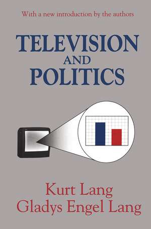 Television and Politics de Gladys Lang